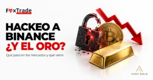 Hackeo a Binance y el oro: candado roto, bitcoin, gráfico en caída y lingote de oro – FoxTrade Capital y Aura Gold